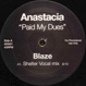 Anastacia - Paid My Dues (Blaze Remixes)