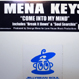 Mena Keys - Come Into My Mind
