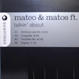 Mateo & Matos - Talkin' About
