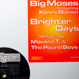 Big Moses feat. Kenny Bobien - Brighter Days (The Remixes)