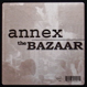 Annex - The Bazaar