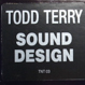 Todd Terry - Sound Design