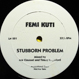 Femi Kuti (Afrikan Jazz) - Stubborn Problem