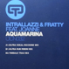Intrallazzi & Fratty - Aquamarina