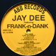 Jay Dee feat. Frank-N-Dank - Off Ya Chest