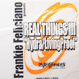 Frankie Feliciano - Real Things III - Hydra / Living Proof