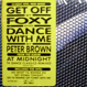 Foxy / Peter Brown - Get Off (Remixed Eric Kupper)