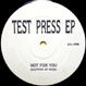V.A. - Test Press EP