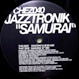 Jazztronik - Samurai