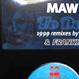 MAW ｆeat. India - To Be In Love (1999 Remixes)