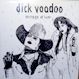 Dick Voodoo -  Mirage Of Lust