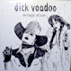 Dick Voodoo - Mirage Of Lust