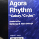 Agora Rhythm - Galaxy / Circles