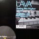 Lava - Swing Me Higher / Walk On By