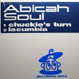Abicah Soul & Glenn Underground - Chuckie's Turn / Lacumbia
