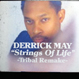 Rhythim Is Rhythim (Derrick May) - Strings of Life (Tribal Remix)