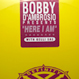 Bobby D'Ambrosio - Here I Am
