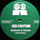 Fred Everything - Brothers & Sisters / Legacy