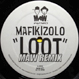 Mafikizolo - Loot MAW Remix