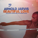 Arnold Jarvis - Beautiful Love (Remixed Lars Behrenroth)