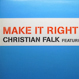 Christian Falk - Make It Right (Remix)