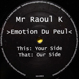 Mr Raoul K -  Emotion Du Peul