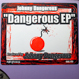 Johnny Dangerous - Dangerous EP (Emerald City - Return of The Scared Crew)