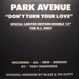 Park Avenue  ?? Don't Turn Your Love (Remixed Tony Humphries, Blaze)