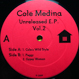 Cole Medina - Unreleased E.P. Vol.2