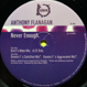 Anthony Flanagan (Pro. Kerri Chandler) - Never Enough