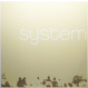 System - System