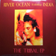 River Ocean Featuring India - The Tribal EP