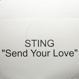 Sting - Send Your Love (E.P.O.D : Quentin Harris Mixes)