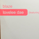 Blaze - Lovelee Dae (2007 Remixes)