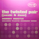 Twisted Pair - Horny Hustle