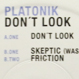 Platonik - Don't Look