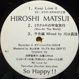 Hiroshi Matsui - Samba De ホワホワ / Crazy ミラクル Dub / Keep Love It