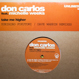 Don Carlos feat. Michelle Weeks - Take Me Higher