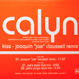 Calyn - Kiss (Remixed Joe Claussell)
