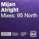 Mijan - Alright (95 North Mixes)