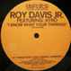 Roy Davis Jr. feat. Ayro - I Know What You're Thinking