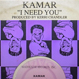 Kamar - I Need You