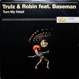 Trulz & Robin - Turn My Head (Remixed Maurice Fulton)