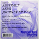 V.A. (Blaze, Ron Trent) - Abstract Afro Journey EP Part 2