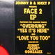 Johnny D & Nicky P - Face 2 EP