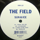 The Field - Sun & Ice