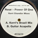 Rose - Power Of One (Remixed Kerri Chandler)