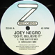 Joey Negro - Do It, Believe It