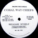 Coral Way Chiefs (Ralph Falcon) - Release Myself