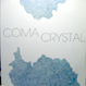 Coma - Crystal EP